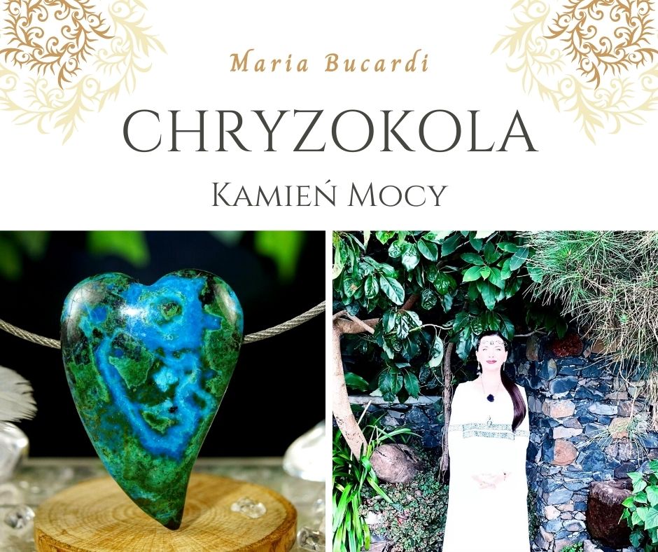 Chryzokola Kamień Mocy, znaczenie, właściwości, działanie, Maria Bucardi