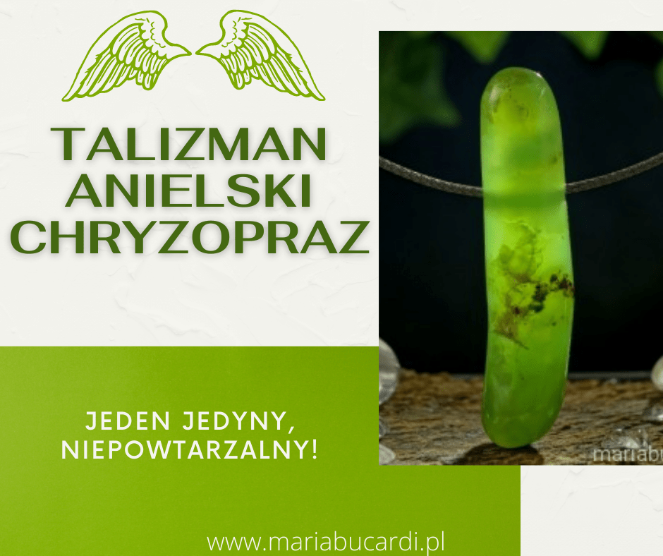 talisman anielski uzdrawiający chryzopraz, Maria Bucardi