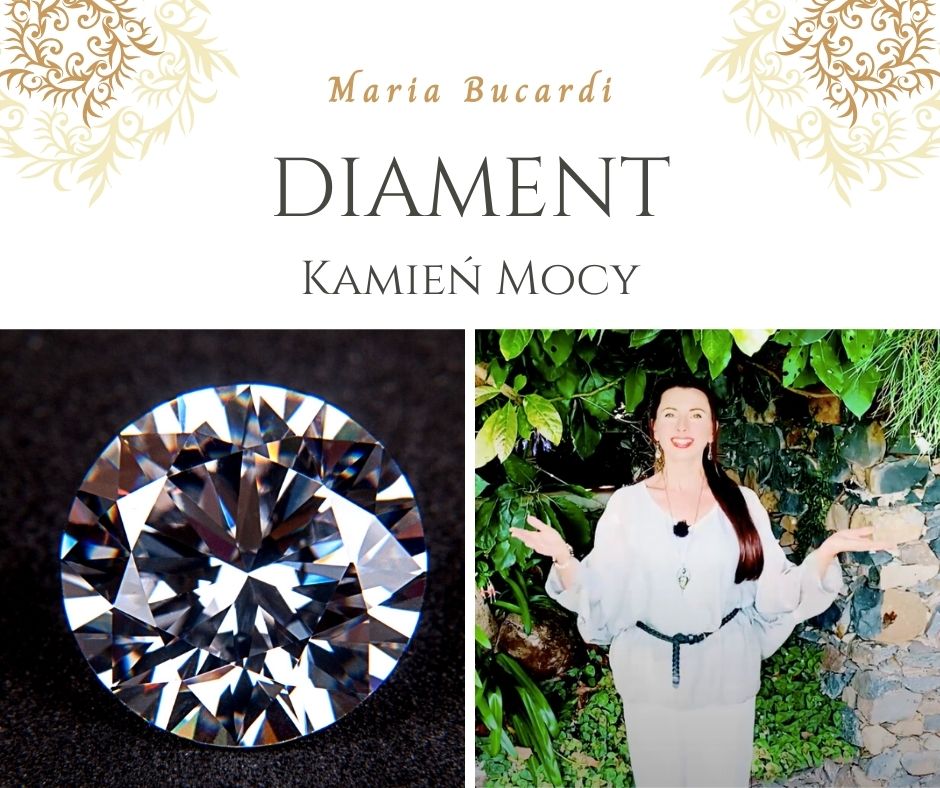 Diament Kamień Mocy, znaczenie, właściwości, działanie, Maria Bucardi