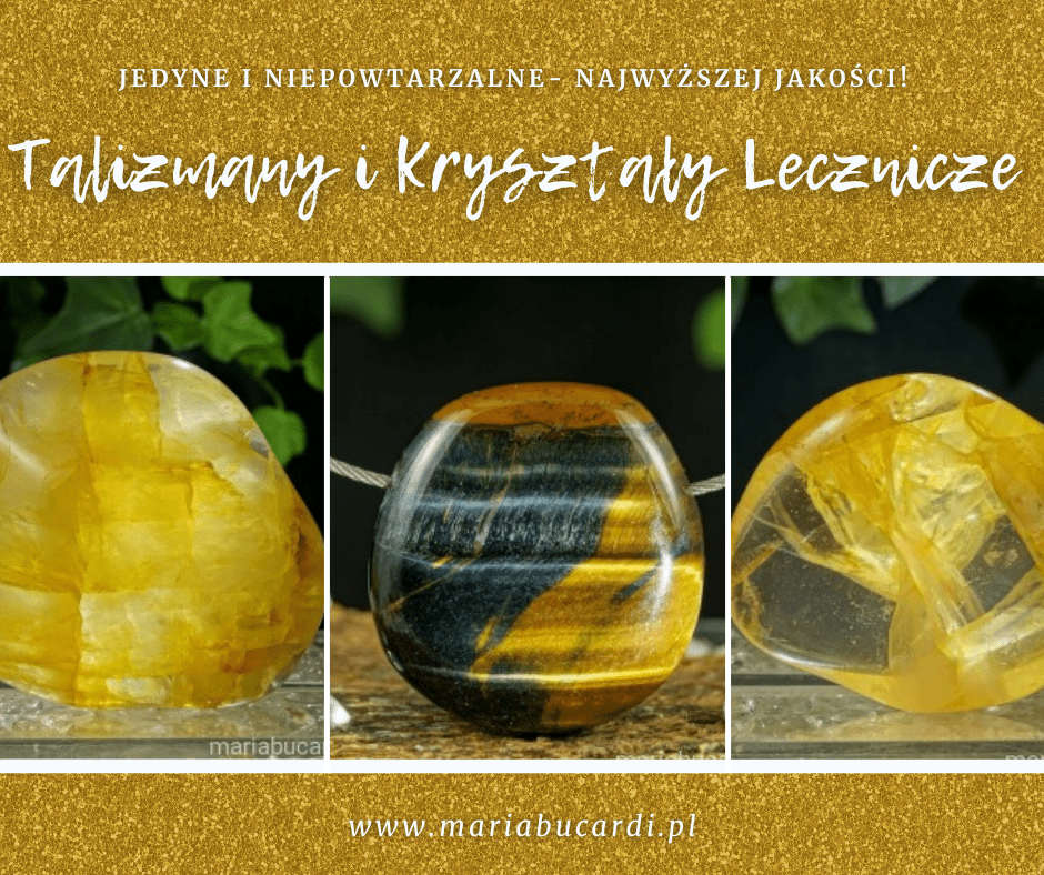 Kamienie Mocy, kryształ, minerał, kamień, znaczenie, właściwości, działanie, magiczne, Maria Bucardi, złoty