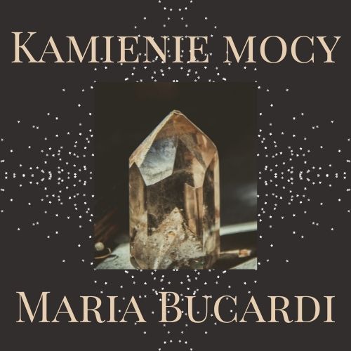 Gdy wokół jest tak zimno, ciemno, nieprzyjemnie, Kamienie Mocy są Twoim dodatkowym źródłem Światła... Kamienie Mocy Maria Bucardi