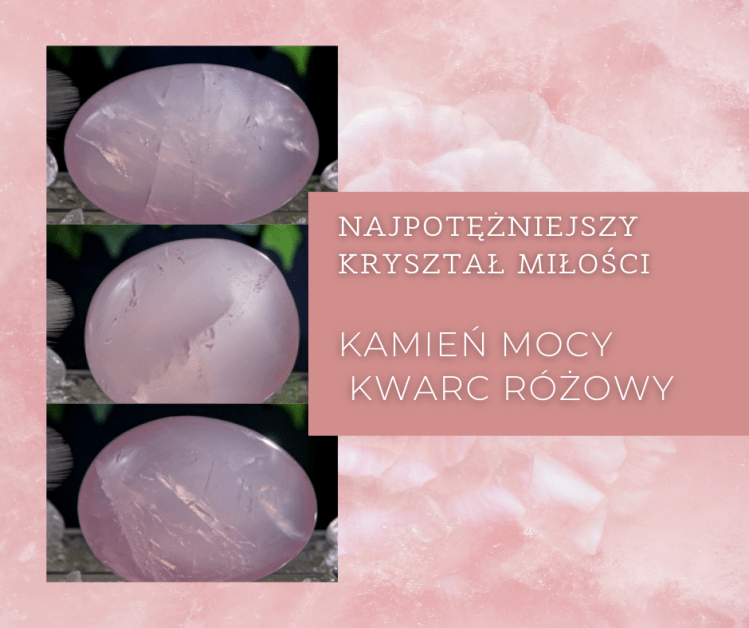 KWarc różowy, Kamienie Mocy, kryształ, minerał, kamień, znaczenie, właściwości, działanie, magiczne, Maria Bucardi