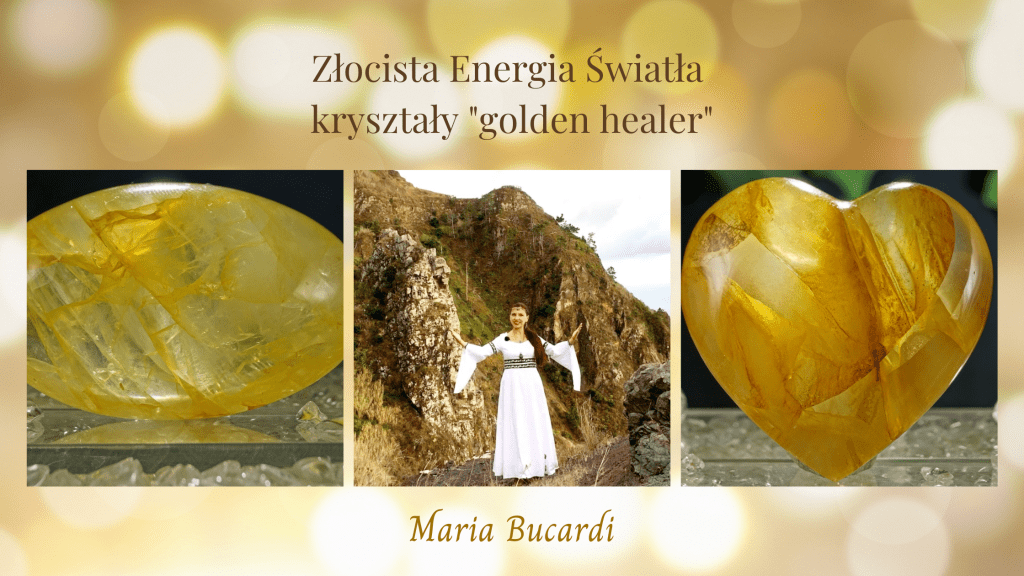 Maria Bucardi złoty kryształ leczniczy golden healer