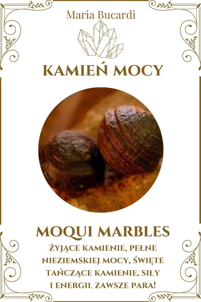 Moqui marbles Kamień Mocy, Maria Bucardi