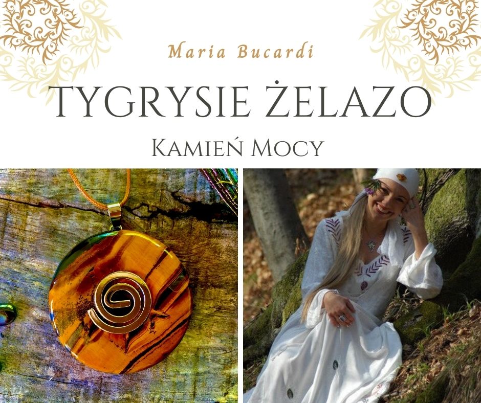 Tygrysie Żelazo Kamień Mocy, znaczenie, właściwości, działanie, Maria Bucardi